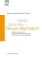 Harte Schnitte - Neues Wachstum