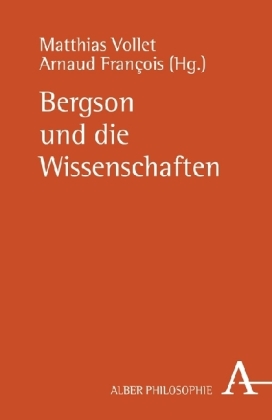 Bergson und die Wissenschaften