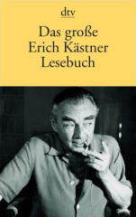 Das große Erich Kästner Lesebuch