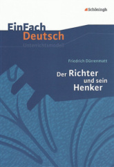 Friedrich Dürrenmatt 'Der Richter und sein Henker'