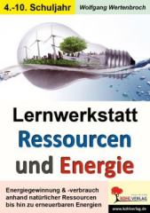 Lernwerkstatt Ressourcen und Energie