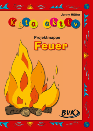 Kita aktiv 'Projektmappe Feuer'