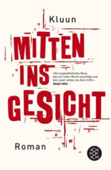 Mitten ins Gesicht