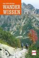 Wanderwissen von A bis Z