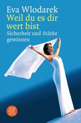 Weil du es dir wert bist