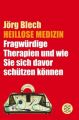 Heillose Medizin