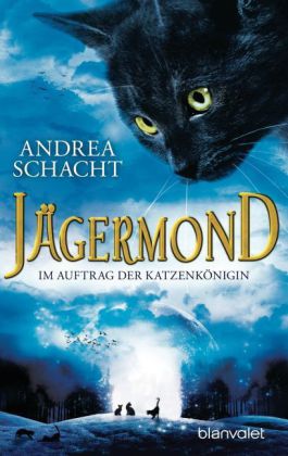 Jägermond - Im Auftrag der Katzenkönigin