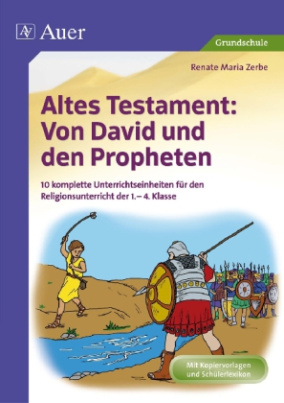 Altes Testament - Von David und den Propheten