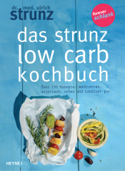 Das Strunz-Low-Carb-Kochbuch