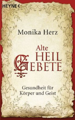 Alte Heilgebete