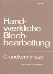 Handwerkliche Blechbearbeitung