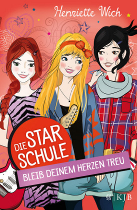 Die Star-Schule - Bleib deinem Herzen treu