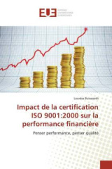 Impact de la certification ISO 9001:2000 sur la performance financière