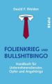 Folienkrieg und Bullshitbingo