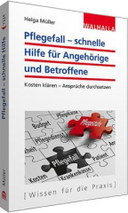 Pflegefall - schnelle Hilfe für Angehörige und Betroffene