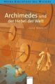 Archimedes und der Hebel der Welt