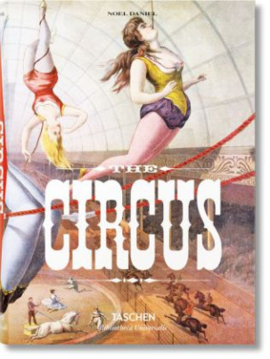 The Circus. 1870-1950s