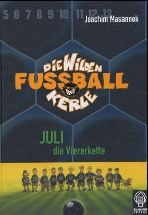 Die wilden Fußballkerle - Juli die Viererkette