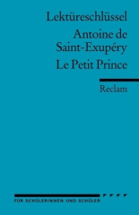 Lektüreschlüssel Antoine de Saint-Exupéry 'Le Petit Prince'