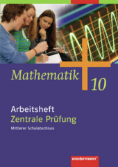 10. Klasse, Arbeitsheft Zentrale Prüfung Mittlerer Abschluss