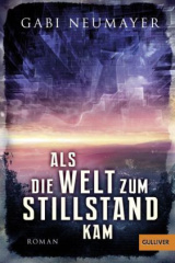 Als die Welt zum Stillstand kam