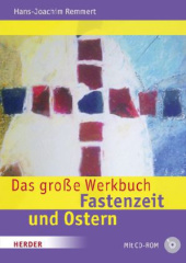 Das große Werkbuch Fastenzeit und Ostern, m. CD-ROM