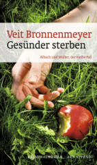 Gesünder Sterben