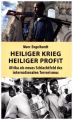 Heiliger Krieg - heiliger Profit