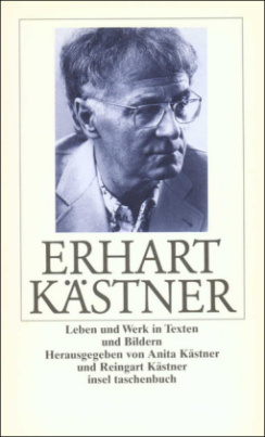 Erhart Kästner, Leben und Werk in Daten und Bildern