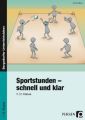 Sportstunden - schnell und klar, 1./2. Klasse