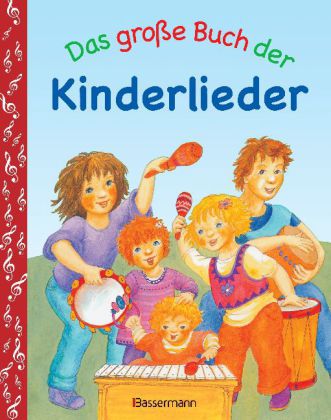 Das große Buch der Kinderlieder