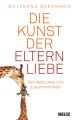 Die Kunst der Elternliebe