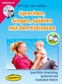 Sprechen, singen, spielen mit den Kleinsten, m. Audio-CD