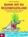 Komm mit ins Regenbogenland