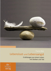 Lebenslust und Lebensangst