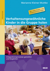 Verhaltensungewöhnliche Kinder in die Gruppe holen