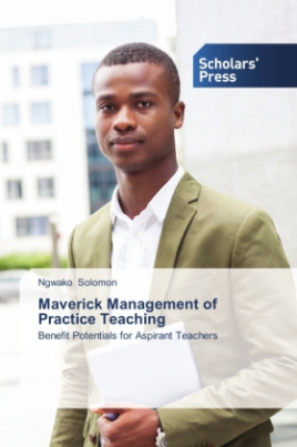 Maverick Management of Practice Teaching