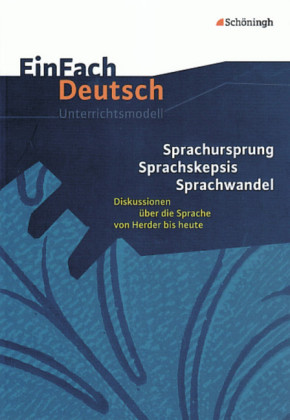 Sprachursprung - Sprachskepsis - Sprachwandel