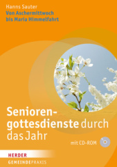 Seniorengottesdienste durch das Jahr, m. CD-ROM