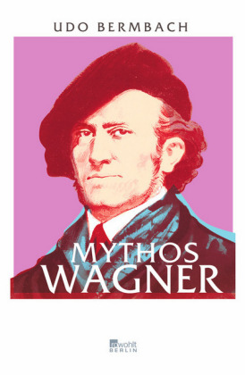 Mythos Wagner