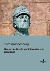Bismarcks Briefe an Schwester und Schwager