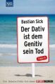 Der Dativ ist dem Genitiv sein Tod. Folge.5