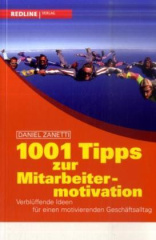 1001 Tipps zur Mitarbeitermotivation