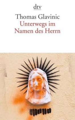 Unterwegs im Namen des Herrn