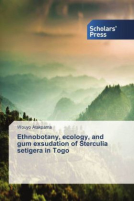 Ethnobotany, ecology, and gum exsudation of Sterculia setigera in Togo
