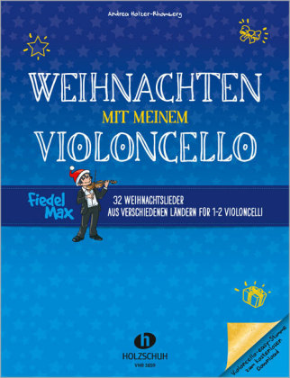 Fiedel-Max - Weihnachten mit meinem Violoncello, für 1-2 Violoncelli