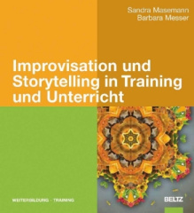 Improvisation und Storytelling in Training und Unterricht