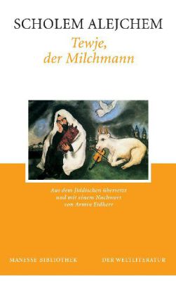 Tewje, der Milchmann