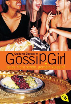 Gossip Girl, Ist es nicht schön, gemein zu sein?