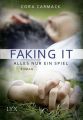 Faking it - Alles nur ein Spiel